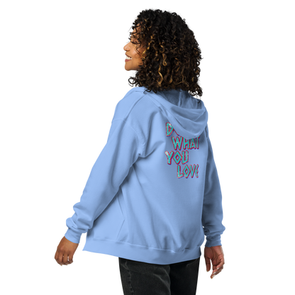 "Do What U Love" Zipped Hoodie